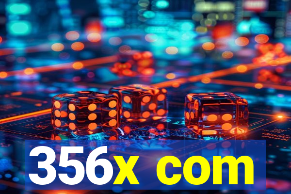 356x com